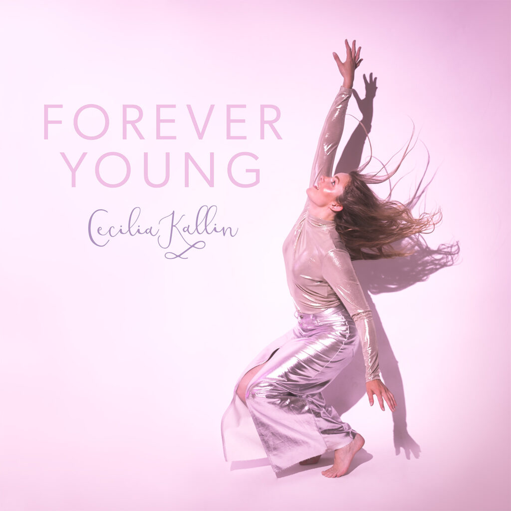 Forever Young Cecilia Kallin